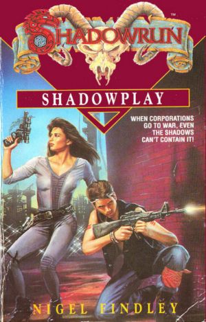 [Shadowrun 09] • Shadowplay